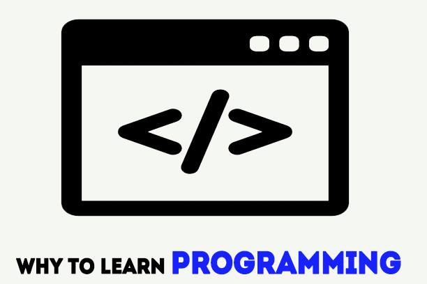 Reasons Why You Need to Learn the Programming