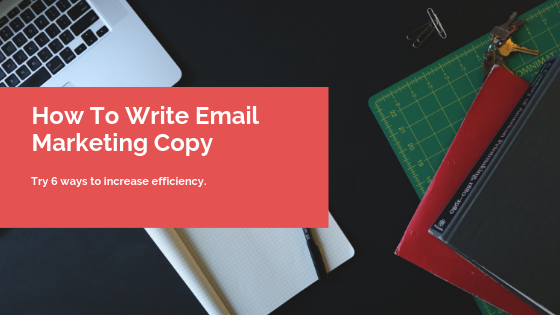 How To Write Email Marketing Copy