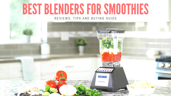 Best-Blenders-For-Smoothies-in-2019